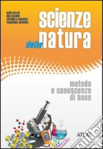 Scienze della natura. Metodo e Scienze della terra libro di Zullini Aldo, Sparvoli Francesca, Scaioni Ugo