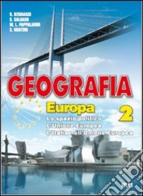 Geografia euorpa. Per la Scuola media libro di Bernardi Roberto, Salgaro Silvino, Pappalardo Mari