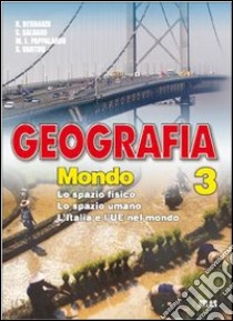 Geografia. Per la Scuola media libro di Bernardi Roberto, Salgaro Silvino, Pappalardo Mari