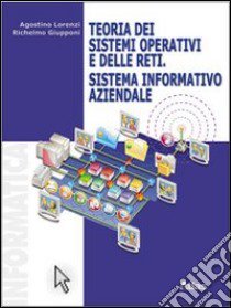 Teoria dei sistemi operativi delle reti. Sistema i libro di Lorenzi Agostino, Giupponi Richelmo