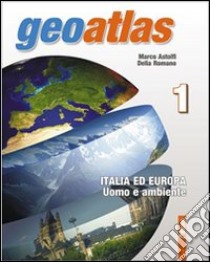 Geoatlas. Per la Scuola media. Ediz. illustrata. C libro di Astolfi Marco, Romano Delia