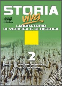 Storia viva laboratorio. Laboratorio di verifica e libro di Zaninelli Sergio, Cristiani Claudio, Bonelli Giova