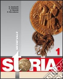 Storia. Con Cittadinanza e Costituzione. Per la Scuola media. Con espansione online. Vol. 1: Medievale libro di Zaninelli Sergio, Cristiani Claudio, Bonelli Giova