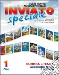 Inviato speciale. Europa Italia. Per la Scuola med libro di PRATESI FULCO - EBLASI ALESSANDRO 