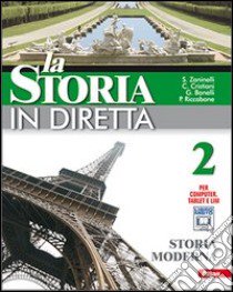 La storia in diretta. Per la Scuola media. Con esp libro di Zaninelli Sergio, Cristiani Claudio, Bonelli Giova