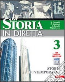 La storia in diretta. Per la Scuola media. Con esp libro di Zaninelli Sergio, Cristiani Claudio, Bonelli Giova