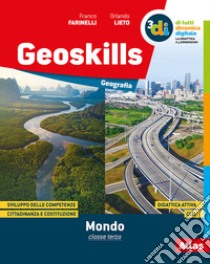 Geoskills mondo. Per la Scuola media. Con e-book. Con espansione online. Vol. 2 libro di Farinelli Franco; Lieto Orlando