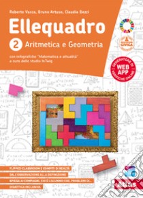 Ellequadro. Per la Scuola media. Con e-book. Con espansione online. Vol. 2 libro di Vacca Roberto; Artuso Bruno; Bezzi Claudia