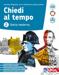 Chiedi al tempo. Per la Scuola media. Con e-book. Con espansione online. Vol. 2 libro di D'Agostino Giovanna; Canfora Luciano