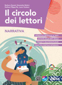 Circolo dei lettori. Con Narrativa e Racconti per il piacere di leggere. Per le Scuole superiori. Con ebook. Con espansione online (Il) libro