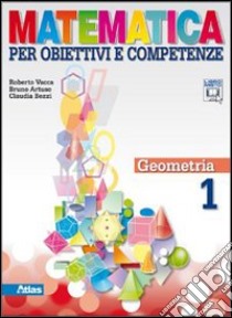 Matematica Per Obiettivi E Competenze Geometria 1 libro