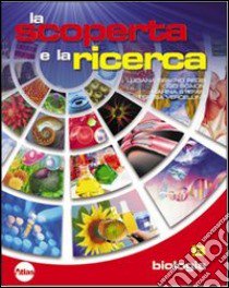 La Scoperta E La Ricerca libro di SERENO REGIS LUCIANA SCAIONI UGO VERCELLINO TERESA