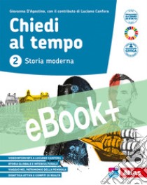 CHIEDI AL TEMPO 2 libro di D'AGOSTINO GIOVANNA - CANFORA LUCIANO 