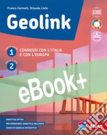 GEOLINK + ATLANTE libro di FARINELLI FRANCO - LIETO ORLANDO 