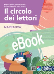 CIRCOLO DEI LETTORI (IL) - NARRATIVA + RACCONTI PER IL PIACERE DI LEGGERE libro di DONATI BARBARA - NOFERI SIMONETTA - RE STEFANO FILIPPO