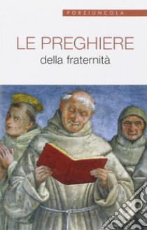 Le preghiere della fraternità libro