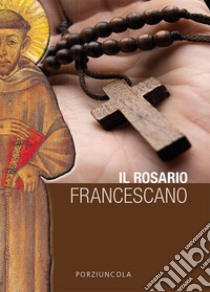 Il rosario francescano libro