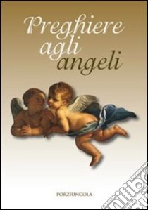 Preghiere agli angeli libro