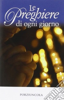 Preghiere di ogni giorno libro di Rosu C. (cur.)