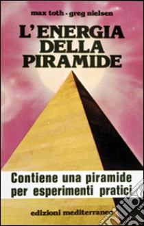 L'energia della piramide libro di Toth Max; Nielsen Greg