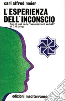 L'esperienza dell'inconscio libro di Meier Carl A.