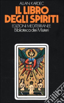 Il libro degli spiriti libro di Kardec Allan