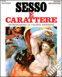 Sesso e carattere libro di Weininger Otto