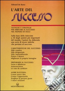 L'arte del successo libro di De Bono Edward