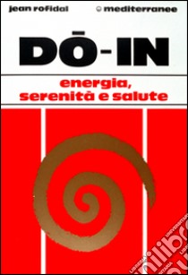 Do-in libro di Rofidal Jean; Bonarelli S. (cur.)