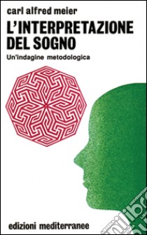 L'interpretazione del sogno libro di Meier Carl A.