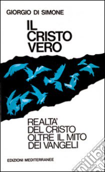 Il cristo vero libro di Di Simone Giorgio