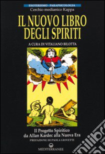 Il nuovo libro degli spiriti libro di Bilotta V. (cur.)