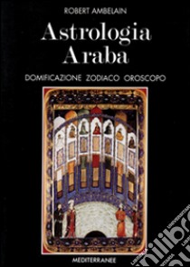 Astrologia araba libro di Ambelain Robert