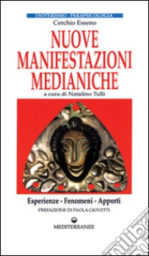 Nuove manifestazioni medianiche libro di Tulli N. (cur.)