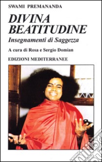 Divina beatitudine libro di Premananda Swami