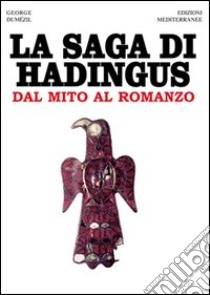 La saga di Hadingus. Dal mito al romanzo libro di Dumézil Georges