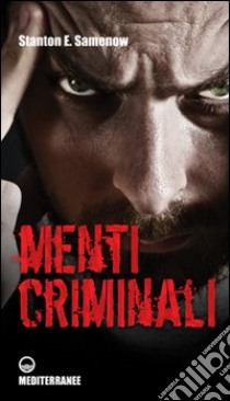 Menti criminali libro di Samenow Stanton E.