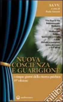 Nuova coscienza e guarigione libro