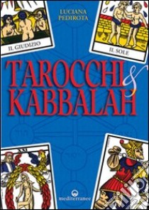 Tarocchi e kabbalah libro di Pedirota Luciana