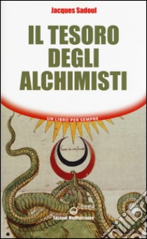 Il tesoro degli alchimisti libro di Sadoul Jacques