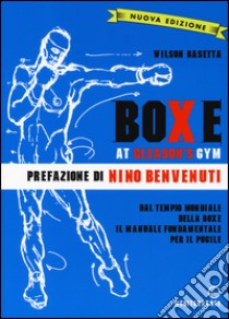 Boxe at Gleason's Gym. Ediz. illustrata libro di Basetta Wilson