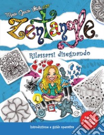 Zentangle. Rilassarsi disegnando. Introduzione e guida operativa libro di Vitiello Maria Grazia