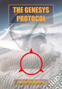 The Genesys protocol libro di Barbarito Mauro