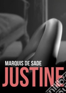 Justine libro di Sade François de