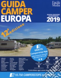 Guida camper Europa 2019. Nuova ediz. Con app libro