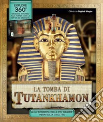 La tomba di Tutankhamon. Ediz. illustrata libro di Caldwell Stella