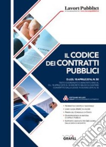 Il codice dei contratti pubblici. Con Contenuto digitale (fornito elettronicamente) libro