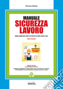 Manuale sicurezza lavoro. Con app libro di Nastasi Vincenzo