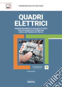 Quadri elettrici. Con software di simulazione libro di De Gaetanis Gianni Michele