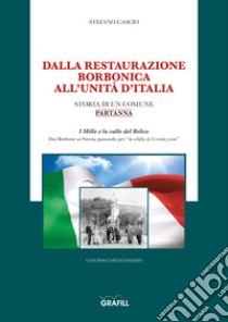 Dalla restaurazione borbonica all'Unità d'Italia libro di Cascio Stefano